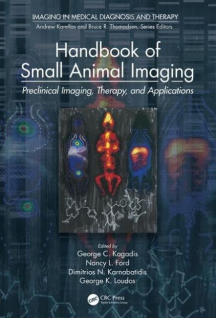 Book cover of: Handbook of Small Animal Imaging. By: George C. Kagadis