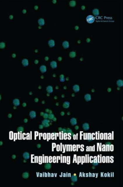Book cover of: Optical Properties of Functional Polymers and Nano Engineering Applications. By: Vaibhav Jain