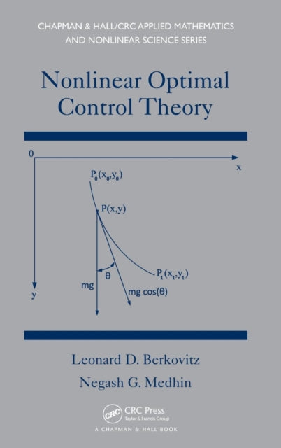 Book cover of: Nonlinear Optimal Control Theory. By: Leonard David Berkovitz