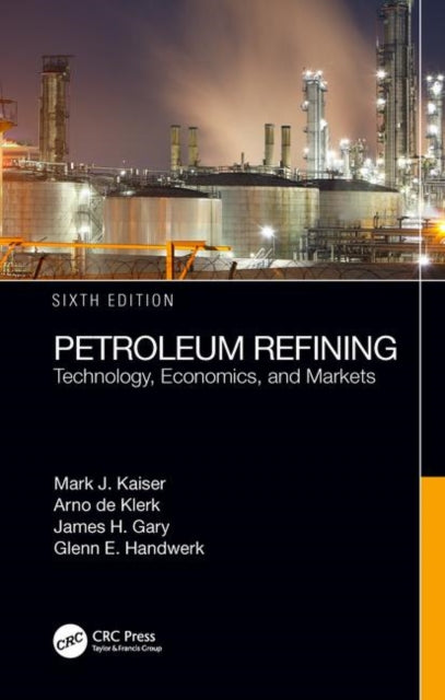 Book cover of: Petroleum Refining. By: James H. Gary