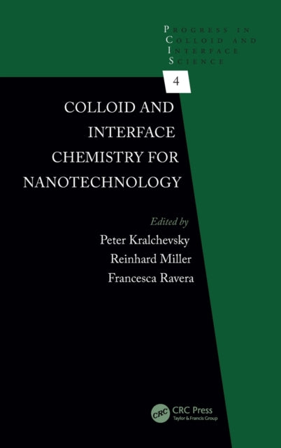 Book cover of: Colloid and Interface Chemistry for Nanotechnology. By: Peter Kralchevsky