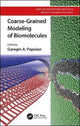 Book cover of: Coarse-Grained Modeling of Biomolecules. By: Garegin A. Papoian