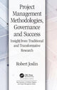 Book cover of: Project Management Methodologies, Governance and Success. By: Robert Joslin