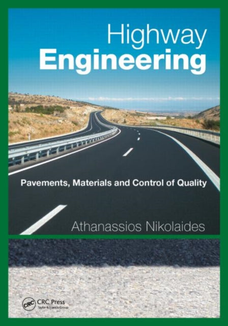 Book cover of: Highway Engineering. By: Athanassios Nikolaides