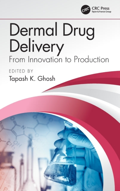 Book cover of: Dermal Drug Delivery. By: Tapash K. Ghosh
