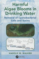 Book cover of: Harmful Algae Blooms in Drinking Water. By: Harold Webb Walker