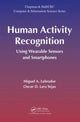 Book cover of: Human Activity Recognition. By: Miguel A. Labrador
