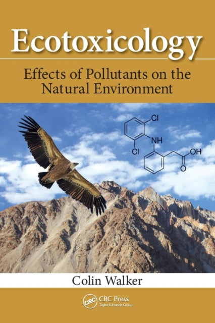 Book cover of: Ecotoxicology. By: Colin H. Walker