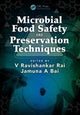 Book cover of: Microbial Food Safety and Preservation Techniques. By: V. Ravishankar Rai