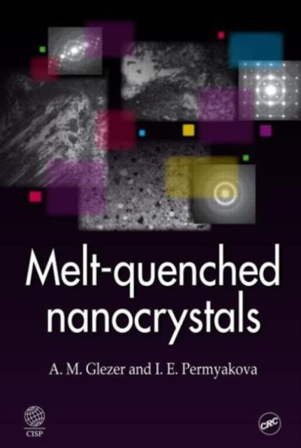 Book cover of: Melt-Quenched Nanocrystals. By: A. M. Glezer
