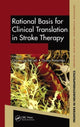 Book cover of: Rational Basis for Clinical Translation in Stroke Therapy. By: Giuseppe Micieli