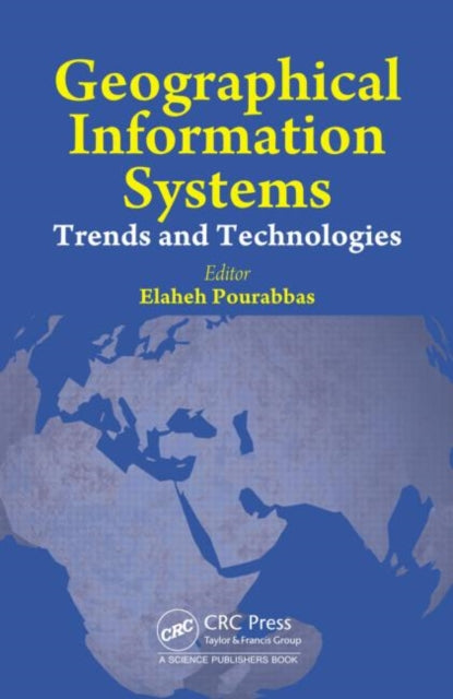 Book cover of: Geographical Information Systems. By: Elaheh Pourabbas Dolatabad