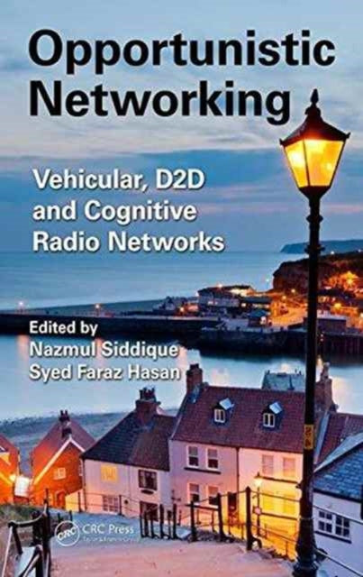 Book cover of: Opportunistic Networking. By: Nazmul H. Siddique