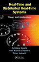 Book cover of: Real-Time and Distributed Real-Time Systems. By: Amitava Gupta