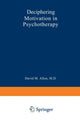 Book cover of: Deciphering Motivation in Psychotherapy. By: David Mark Allen