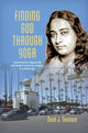 Book cover of: Finding God Through Yoga. By: David J. Neumann
