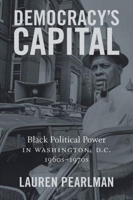 Book cover of: Democracy's Capital. By: Lauren Elizabeth Pearlman