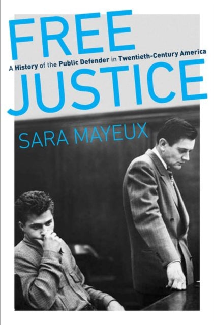 Book cover of: Free Justice. By: Sara Mayeux