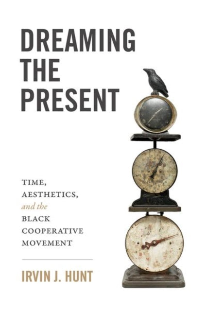 Book cover of: Dreaming of the Present. By: Irvin J. Hunt