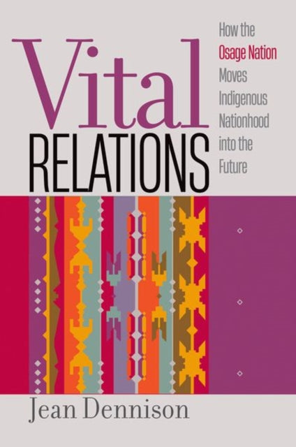 Book cover of: Vital Relations. By: Jean Dennison