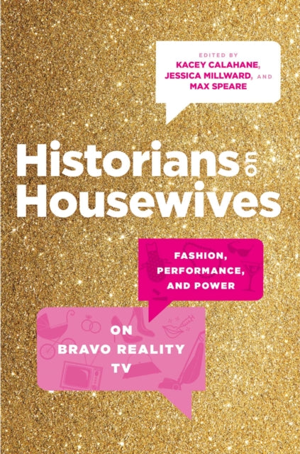 Book cover of: Historians on Housewives. By: Kacey Calahane