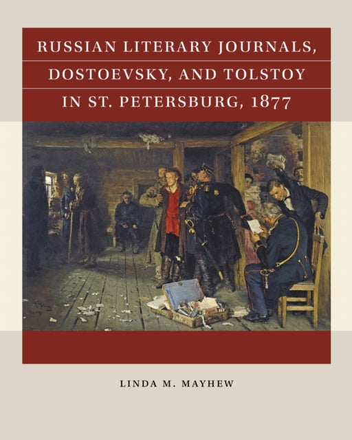 Book cover of: Russian Literary Journals, Dostoevsky, and Tolstoy in St. Petersburg, 1877
