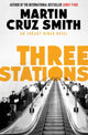 Book cover of: Three Stations. By: Martin Cruz Smith