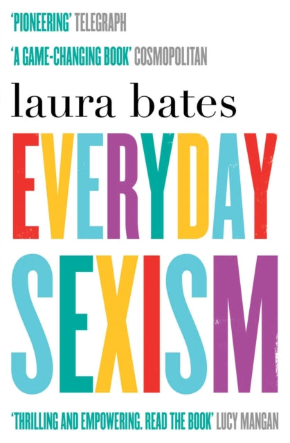 Everyday Sexism 9781471149207 Laura Bates