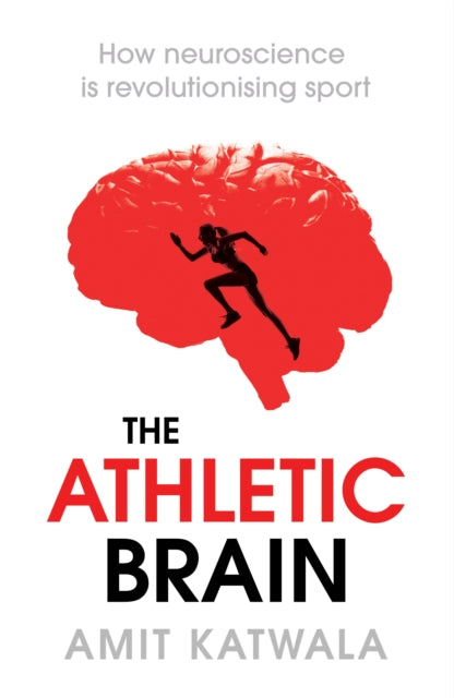 Book cover of: Athletic Brain. By: Amit Katwala