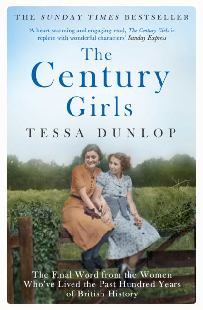Book cover of: Century Girls. By: Tessa Dunlop