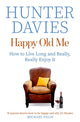 Book cover of: Happy Old Me. By: Hunter Davies