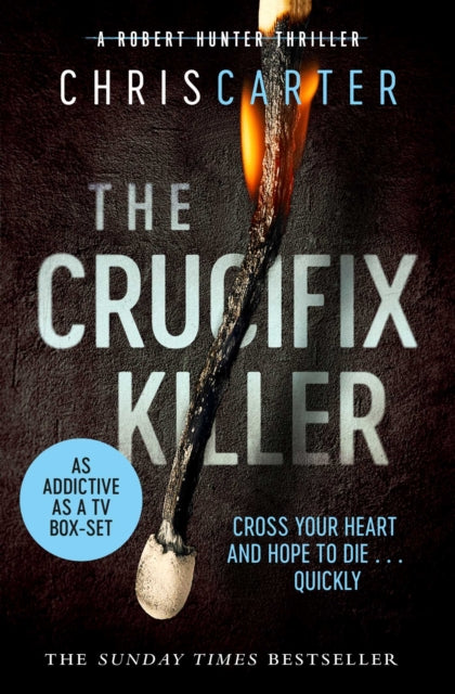 Crucifix Killer, the CHILLING first novel in the Robert Hunter series 9781471181689 Chris Carter