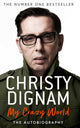 Book cover of: My Crazy World. By: Christy Dignam