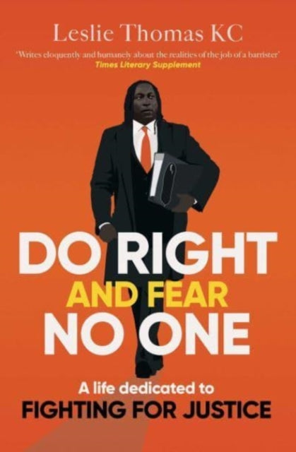 Book cover of: Do Right and Fear No One. By: Leslie Thomas QC