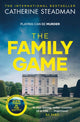Book cover of: Family Game. By: Catherine Steadman