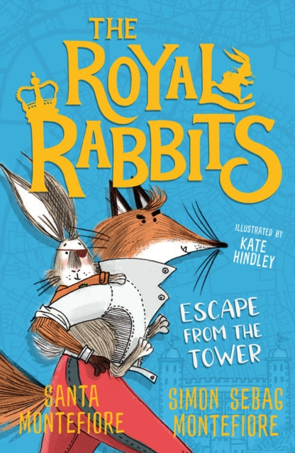 Book cover of: Royal Rabbits: Escape From the Tower. By: Santa Montefiore