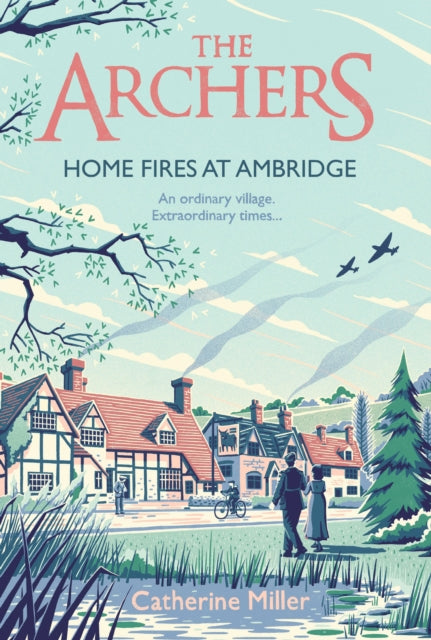 Book cover of: Archers: Home Fires at Ambridge. By: Catherine Miller