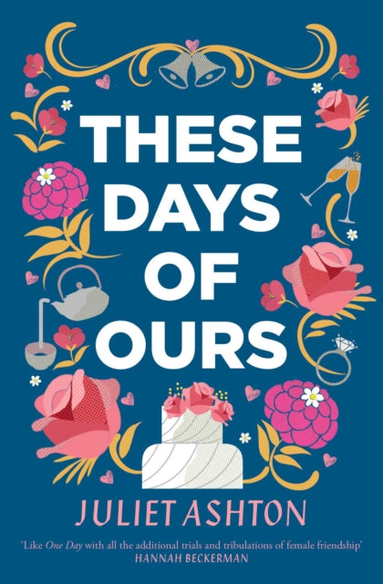 Book cover of: These Days of Ours. By: Juliet Ashton