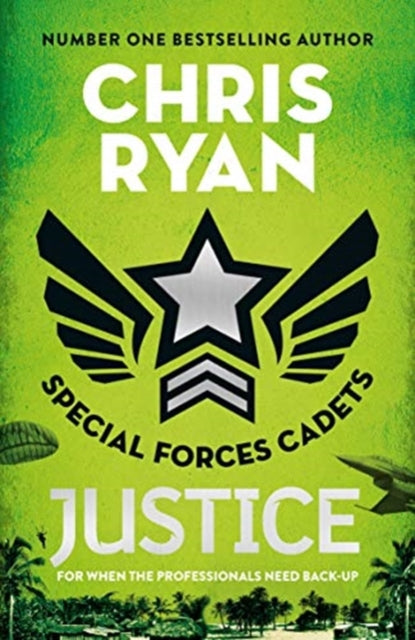 Book cover of: Special Forces Cadets 3: Justice. By: Chris Ryan