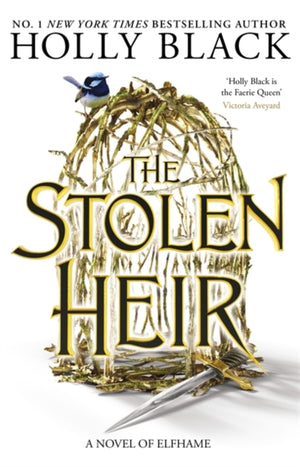 The Stolen Heir, A Novel of Elfhame, The No 1 Sunday Times Bestseller 2023