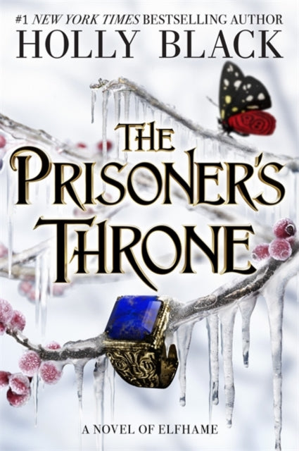The Prisoner's Throne, A Novel of Elfhame, from the author of The Folk of the Air series 9781471411403 Holly Black