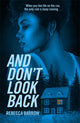 Book cover of: And Don't Look Back. By: Rebecca Barrow