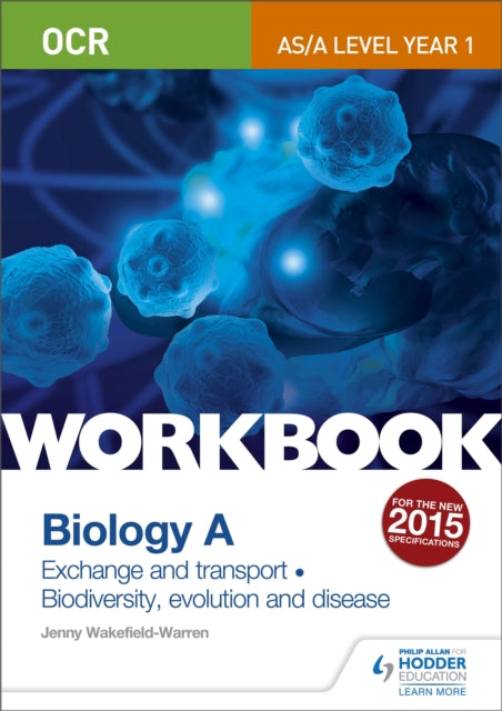 OCR AS/A Level Year 1 Biology A Workbook