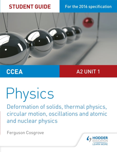 CCEA A2 Unit 1 Physics Student Guide