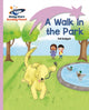 Book cover of: Reading Planet - A Walk in the Park - Lilac: Lift-off. By: Gill Budgell