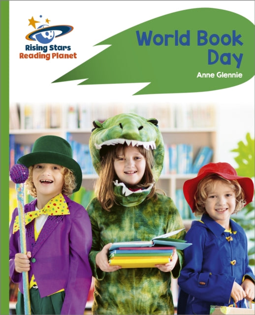 Book cover of: Reading Planet - World Book Day - Green: Rocket Phonics. By: Anne Glennie