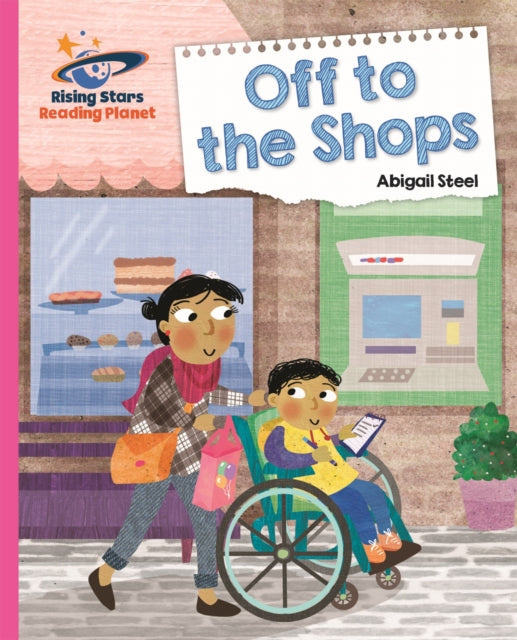 Book cover of: Reading Planet - Off to the Shops - Pink B: Galaxy. By: Abigail Steel