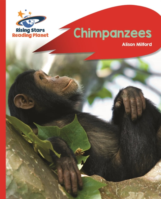 Book cover of: Reading Planet - Chimpanzees - Red B: Rocket Phonics. By: Alison Milford