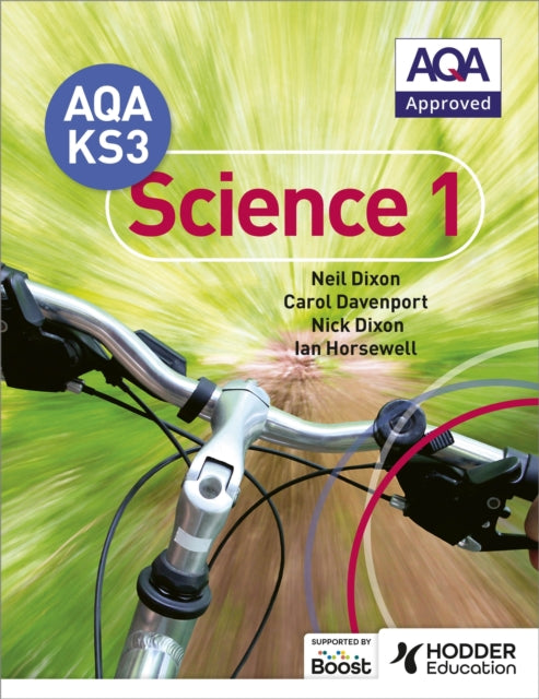 Book cover of: AQA Key Stage 3 Science Pupil Book 1. By: Neil Dixon