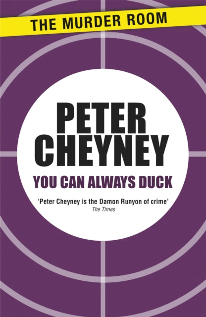 Book cover of: You Can Always Duck. By: Peter Cheyney